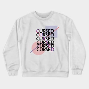 cursed.jpg Crewneck Sweatshirt